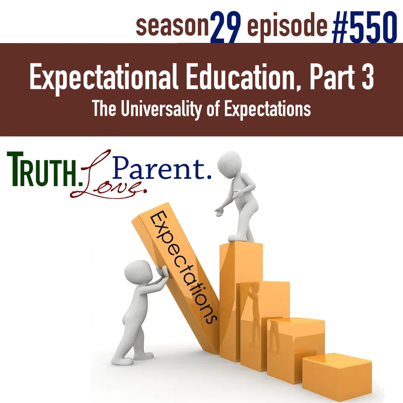TLP 550: Expectational Education, Part 3 | The Universality of Expectations
